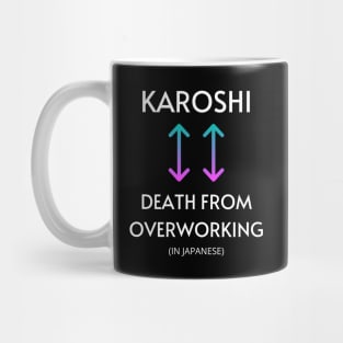 KAROSHI Mug